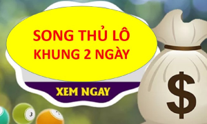 Nuôi song thủ lô khung 2 ngày siêu chính xác miễn phí