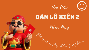 Soi cầu lô xiên 2 miền bắc miễn phí chuẩn xác 100