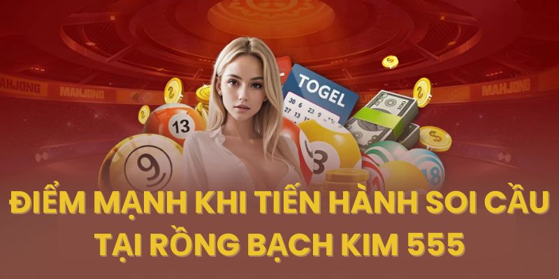 Điểm sáng nổi bật khi hội viên soi cầu lô tại rồng bạch kim 555
