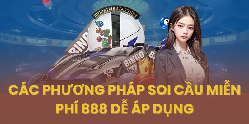 Những cách soi cầu hiệu quả tại soi cầu miễn phí 888